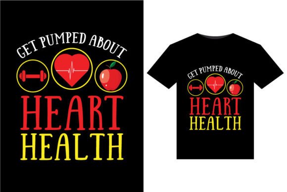Download Get Pumped About Heart T-Shirts Design - Pumped Collection