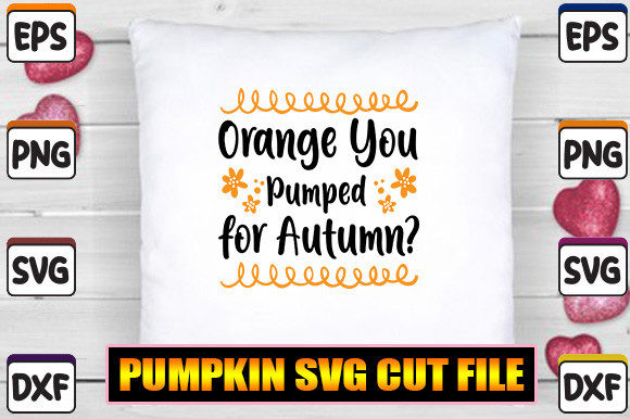 Download Orange You Pumped for Autumn - Pumped Collection